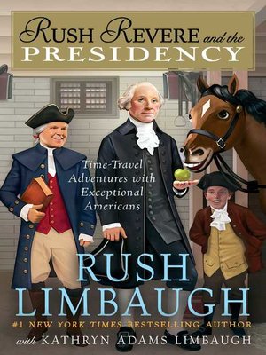 cover image of Rush Revere and the Presidency